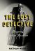 The Lost Detective : Becoming Dashiell Hammett
