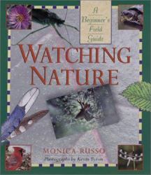 Watching Nature : A Beginner's Field Guide