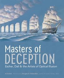 Masters of Deception : Escher, Dali and the Artists of Optical Illusion
