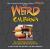 Weird California : Your Travel Guide to California's Local Legends and Best Kept Secrets Weird California : Your Travel Guide to California's Local Legends and Best Kept Secrets