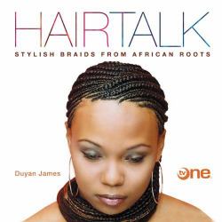 Hairtalk : Stylish Braids from African Roots