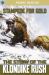 Stampede for Gold : The Story of the Klondike Rush