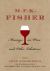 M. F. K. Fisher: Musings on Wine and Other Libations