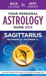 Your Personal Astrology Guide 2013 Sagittarius