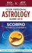 Your Personal Astrology Guide 2013 Scorpio