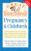 Great Expectations: Pregnancy and Childbirth