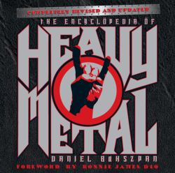 The Encyclopedia of Heavy Metal : Completely Revised and Updated