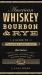 American Whiskey, Bourbon and Rye : A Guide to the Nation's Favorite Spirit