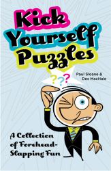 Kick Yourself Puzzles : A Collection of Forehead-Slapping Fun