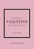 Little Book of Valentino : The Story of the Iconic Fashion House