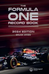 The Formula One Record Book 2024 : Every Race Result, Team and Driver Stats, All-Time Records