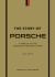 The Story of Porsche : A Tribute to the Legendary Manufacturer