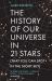 The History of Our Universe in 21 Stars : (That You Can Spot in the Night Sky)