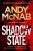 Shadow State : The Gripping and Unputdownable Thriller from the 'original SAS Hero'