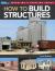 How to Build Structures