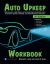 Auto Upkeep Workbook : Maintenance, Light Repair, Auto Ownership, Advanced Driver Assistance Systems (ADAS), and Next-Generation Vehicles (Including: Autonomous, Connected, Electrified, and Software-Defined)