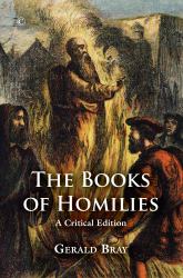 The Books of Homilies : A Critical Edition