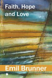 Faith, Hope, and Love