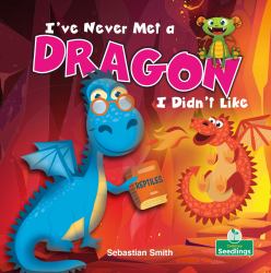 I've Never Met a Dragon I Didn't Like