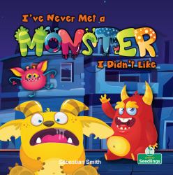 I've Never Met a Monster I Didn't Like