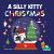 A Silly Kitty Christmas