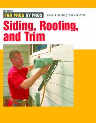 Siding, Roofing, and Trim : Completely Revised and Updated