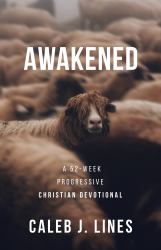 Awakened : A 52-Week Progressive Christian Devotional