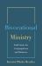 Bivocational Ministry : Field Notes for Congregations & Ministers