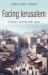 Facing Jerusalem : A Lenten Journey with Jesus