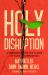 Holy Disruption : A Manifesto for the Future of Faith Communities