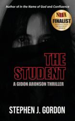 The Student : A Gidon Aronson Thriller