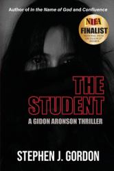 The Student : A Gidon Aronson Thriller