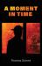A Moment in Time