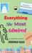 Everything She Most Admired : A Mystery Novel
