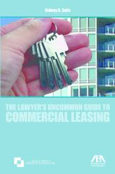 The Lawyer's Uncommon Guide to Commercial Leasing