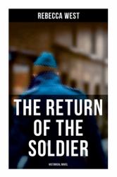 The Return of the Soldier (Historical Novel)