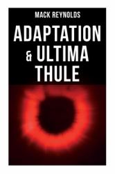 Adaptation and Ultima Thule : The Tale of United Planet