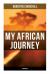 My African Journey (Unabridged)