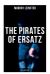 The Pirates of Ersatz (Sci-Fi Space Opera) : A Space Opera