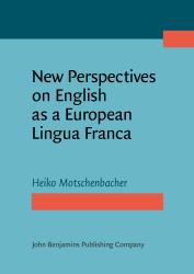 New Perspectives on English As a European Lingua Franca
