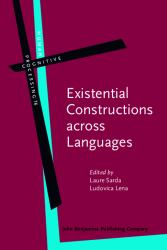 Existential Constructions Across Languages : Forms, Meanings and Functions