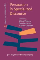 Persuasion in Specialized Discourse : A Multidisciplinary Perspective