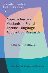 Approaches and Methods in French Second Language Acquisition Research