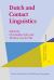 Dutch and Contact Linguistics : The Dutch Language Outside the Low Countries