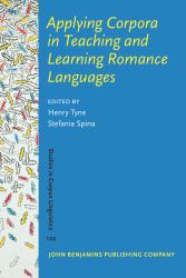 Applying Corpora in Teaching and Learning Romance Languages