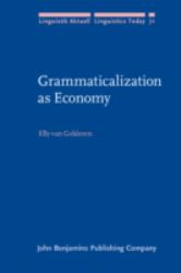 Grammaticalization As Economy