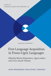First Language Acquisition in Finno-Ugric Languages