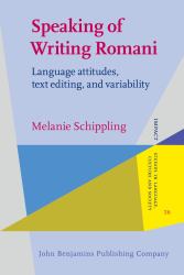 Speaking of Writing Romani : Language Attitudes, Text Editing, and Variability