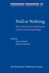 Null or Nothing : Zero Elements in Romance Syntax and Morphology