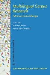 Multilingual Corpus Research : Advances and Challenges